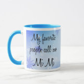 Mug Mes personnes préférées m'appellent MI MI (Gauche)