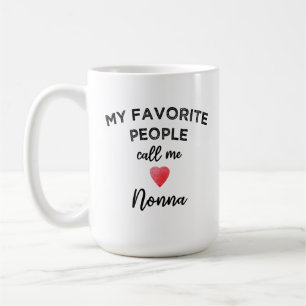 Mug Mes personnes préférées m'appellent Nonna Grand-mè