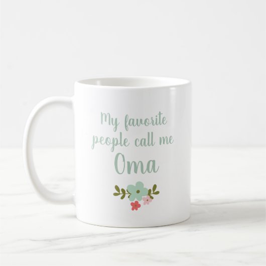 Mug Mes personnes préférées m'appellent Oma (Gauche)