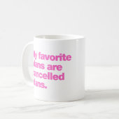 Mug Mes plans favoris sont des plans annulés (Devant gauche)
