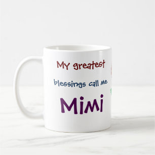 Mug Mes Plus Grandes Bénédictions M'Appelent Mimi Coff