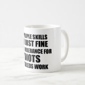 Mug Mes qualifications de personnes sont juste humour (Devant droit)