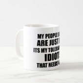 Mug Mes qualifications de personnes sont juste humour (Devant gauche)