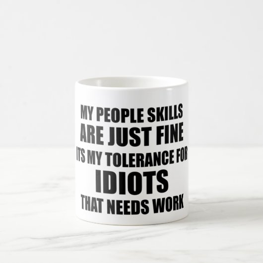 Mug Mes qualifications de personnes sont juste humour (Centre)