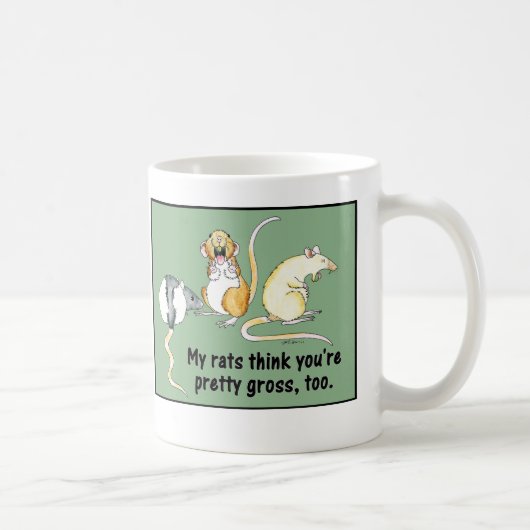 Mug "Mes rats pensent que vous êtes assez bruts, (Droite)