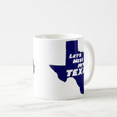 Mug Mess With Texas Blue (Devant droit)