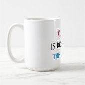 Mug Message anti-MAGA (Gauche)