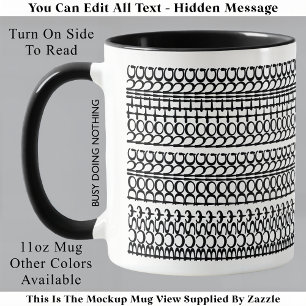 Mug Message Caché Occupé à Rien Faire 147BW Anniversai