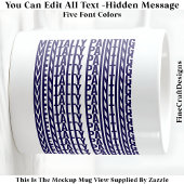 Mug Message Caché Pour Tout Hobby, Mentalement 106Blu