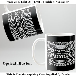 Mug Message Caché Pour Tout Loisir, J'aurais Aimé Être