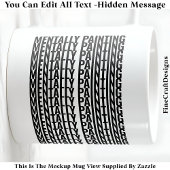 Mug Message Caché Pour Tout Loisir, Mentalement 106B