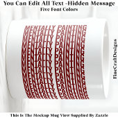 Mug Message Caché Pour Tout Loisir, Mentalement 106M