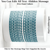 Mug Message Caché Pour Tout Loisir, Mentalement 106T