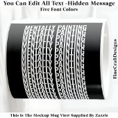 Mug Message Caché Pour Tout Loisir, Mentalement 106W