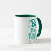 Mug Message de motivation turquoise "Be Kind" (Devant droit)