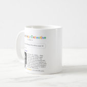 Mug Message de résultats de recherche de détective de (Devant gauche)
