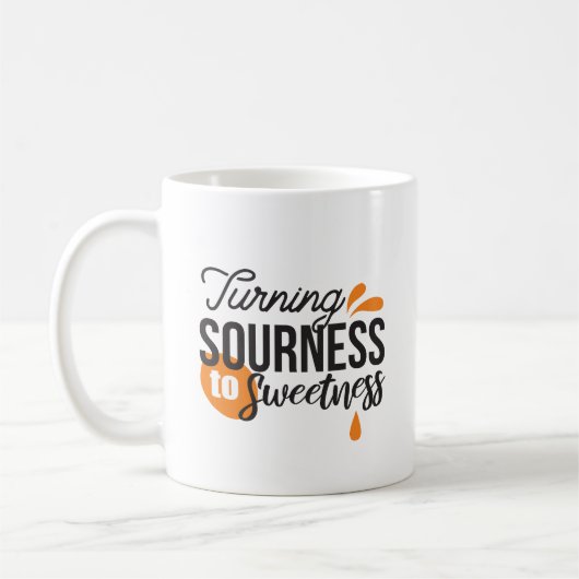 Mug Message de vie positif - Transformer l'acide en su (Gauche)
