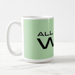 Mug Message motivationnel minimaliste "Tout ce que je