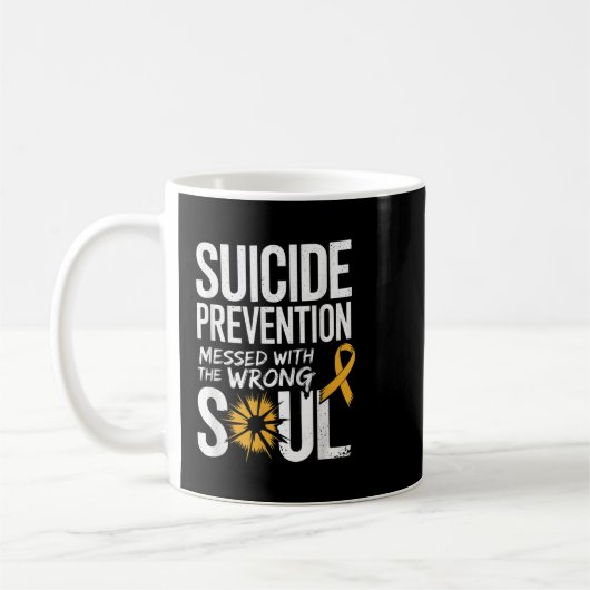 Mug Messed With The Wrong Soul Suicide Prevention Awar (Gauche)