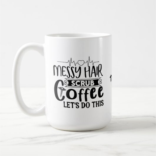 Mug Messy Hair frob café faisons ça Funny Nurse (Gauche)