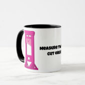 Mug Mesurer deux fois, couper une fois 🙂 Guillotine r (Devant gauche)