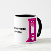 Mug Mesurer deux fois, couper une fois 🙂 Guillotine r (Devant droit)