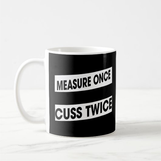 Mug Mesurer une fois cousu deux fois Humour de travail (Gauche)