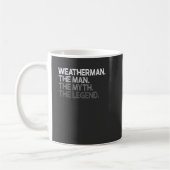 Mug Météorologue météorologue The Man Myth Legend Cade (Gauche)
