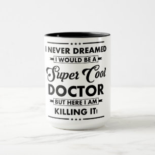 Mug Métier/Profession Drôle Super Médecin Cool