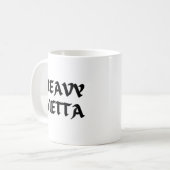 Mug Metta lourde (Devant gauche)