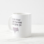 Mug Mettez dessus vos grandes culottes de fille et (Devant gauche)