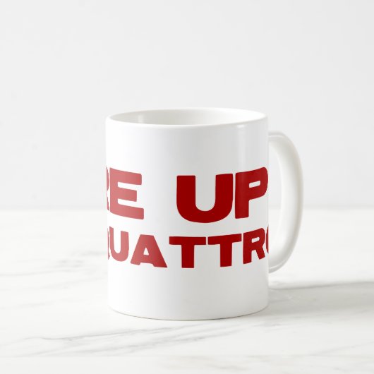 Mug Mettez le feu au Quattro (Devant droit)