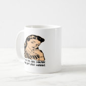 Mug Mettez vos grandes culottes de fille dessus et (Devant gauche)