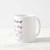 Mug Mew t'applaudit. N’abandonnez pas ! (Devant droit)