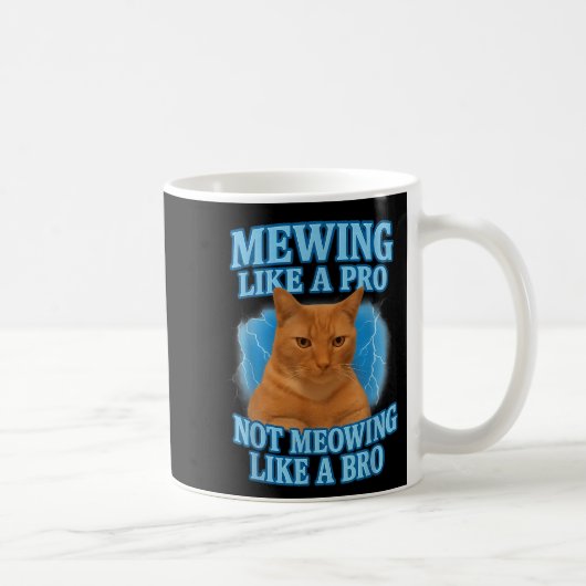 Mug Mewing Not Mewing Funny Cat Meme (Droite)