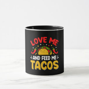 Mug Mexicain Aimez-moi et nourrissez-moi avec Tacos