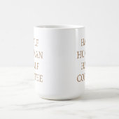 Mug Mi-homme mi-tasse de café (Centre)