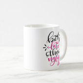 Mug Mieux en retard qu'en usure, conception à la main (Devant droit)