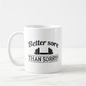 Mug Mieux être courbaturé que désolé (Gauche)
