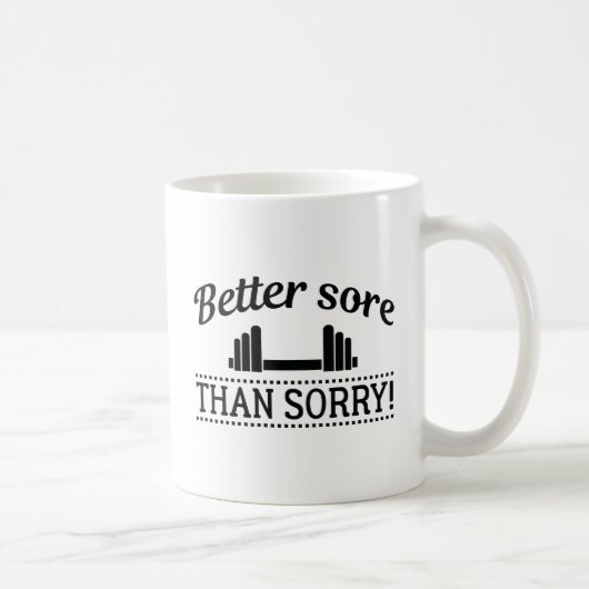 Mug Mieux être courbaturé que désolé (Droite)