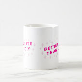 Mug mieux tard que mal rose drôle (Centre)