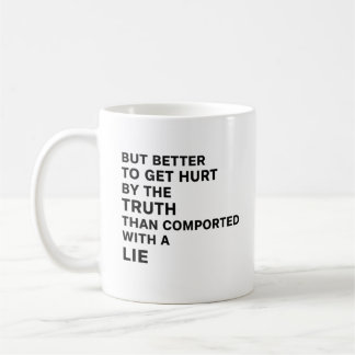 Mug Mieux vaut être blessé par la vérité