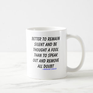 Mug Mieux vaut rester silencieux et être considéré com