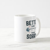 Mug Mieux vaut souffrir que désolé (Devant droit)