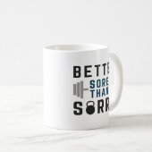 Mug Mieux vaut souffrir que désolé (Devant droit)