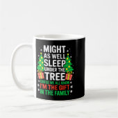 Mug Might As Well Sleep Under The Tree Shirt Christmas (Gauche)