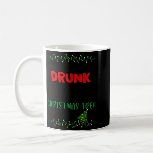 Mug Might Get Drunk And Put Up My Christmas Tree Later (Gauche)