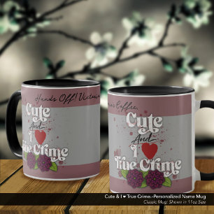 Mug Mignon & j'adore les vrais crimes.–Nom personnalis