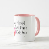 Mug mignon j'étais normal il y a trois chats drôle cha (Devant droit)