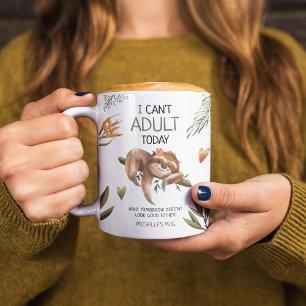 Mug Mignon Paresseux Drôle 'Je ne peux pas être adulte